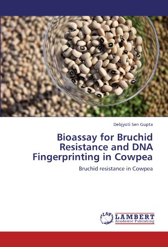 Bioassay for Bruchid Resistance and DNA Fingerprinting in Cowpea: Bruchid resistance in Cowpea