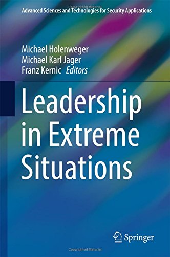 Leadership in Extreme Situations (Advanced Sciences and Technologies for Security Applications)