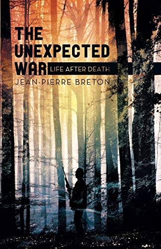 The Unexpected War: Life after Death