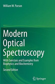 Modern Optical Spectroscopy: With Exercises and Examples from Biophysics and Biochemistry