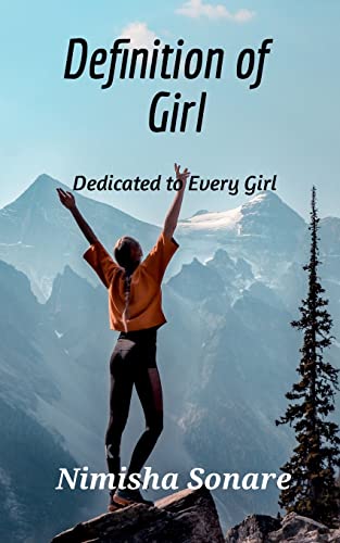 Definition of Girl: Dedicated to every Girl