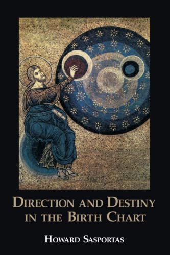 Howard Sasportas Direction And Destiny In The Birth Chart