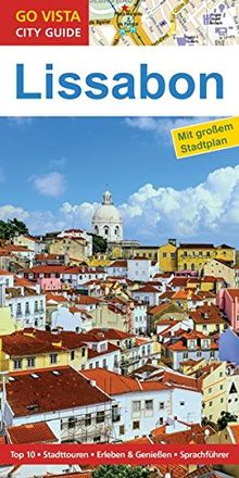 Städteführer Lissabon: Reiseführer mit Faltkarte (Go Vista City Guide)