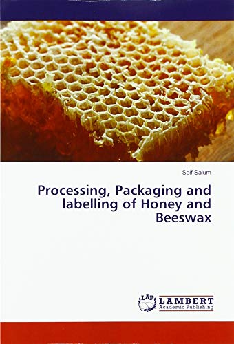 Processing, Packaging and labelling of Honey and Beeswax