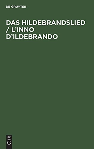 Das Hildebrandslied / L’inno D’Ildebrando: Versione con introduzione ed appendice