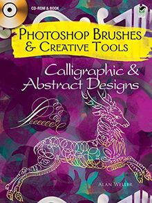 Photoshop Brushes & Creative Tools: Calligraphic and Abstract Designs