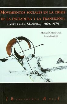 Movimientos sociales y conflictividad : Castilla-La Mancha 1969-1979