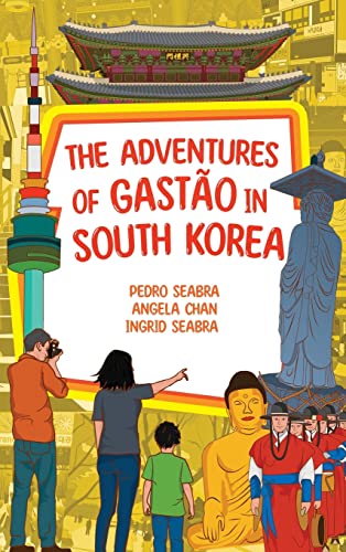 The Adventures of Gastão in South Korea