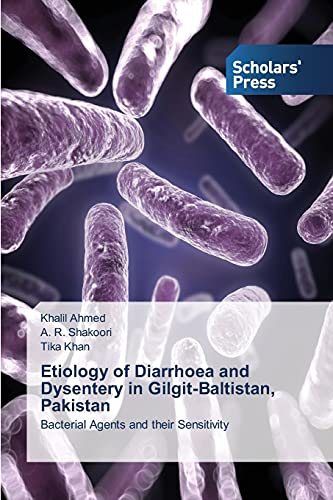 Etiology of Diarrhoea and Dysentery in Gilgit-Baltistan, Pakistan: Bacterial Agents and their Sensitivity