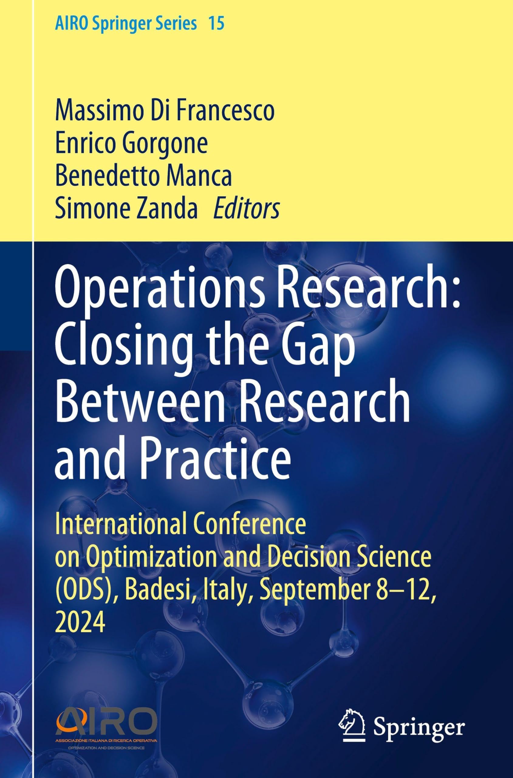 Operations Research: Closing the Gap Between Research and Practice: International Conference on Optimization and Decision Science (ODS), Badesi, ... 2024 (AIRO Springer Series, 15, Band 15)