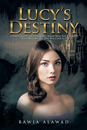 Lucy's Destiny: To Be a Queen, or a Princess, What Will She Choose?, Who Will Be the One She Chooses?