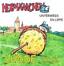 Hermännchen - unterwegs in Lippe - Teil 5: Lügde: Stadt der Osterräder