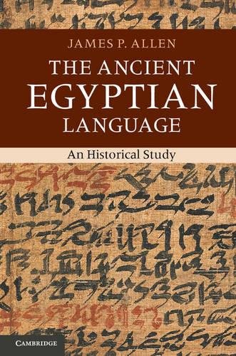 Allen, James P. The Ancient Egyptian Language, An Historical Study