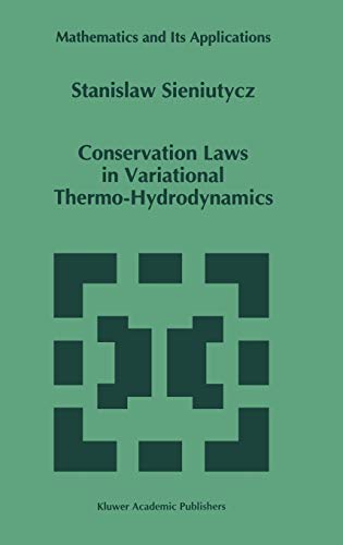 Conservation Laws in Variational Thermo-Hydrodynamics (Mathematics and Its Applications, 279, Band 279)