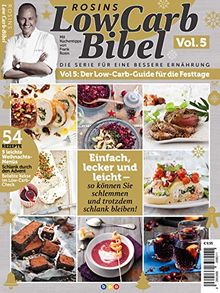 Rosins LowCarb Bibel Vol. 5 - Der Low-Carb-Guide für die Festtage