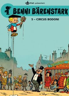 Benni Bärenstark: Band 5. Circus Bodoni