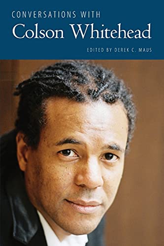 Conversations with Colson Whitehead (Literary Conversations Series)
