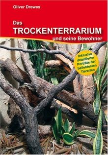 Das Trockenterrarium und seine Bewohner