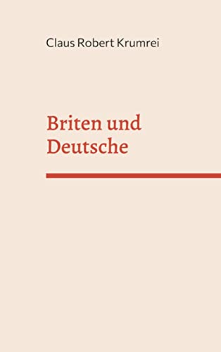 Briten und Deutsche: Entfernte Verwandte