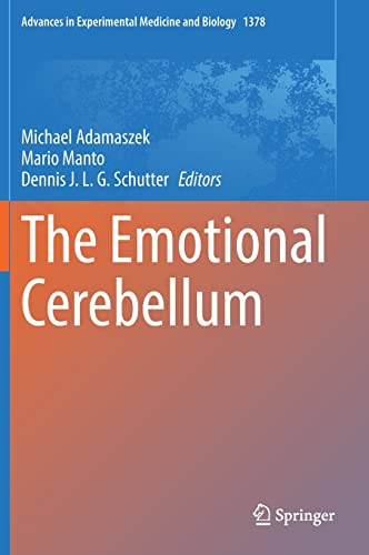 The Emotional Cerebellum (Advances in Experimental Medicine and Biology, 1378, Band 1378)