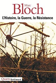 L'histoire, la guerre, la Résistance