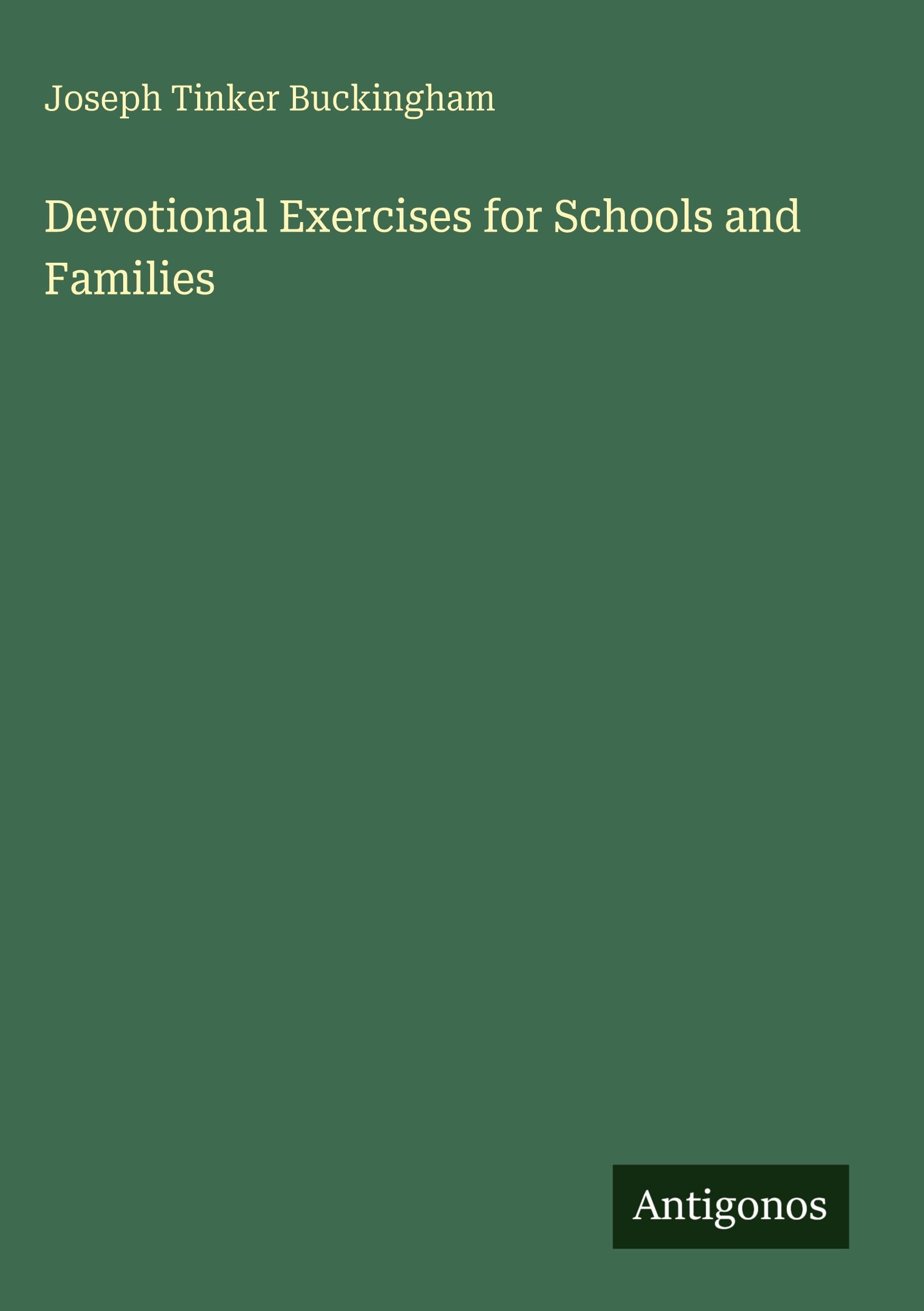 Devotional Exercises for Schools and Families