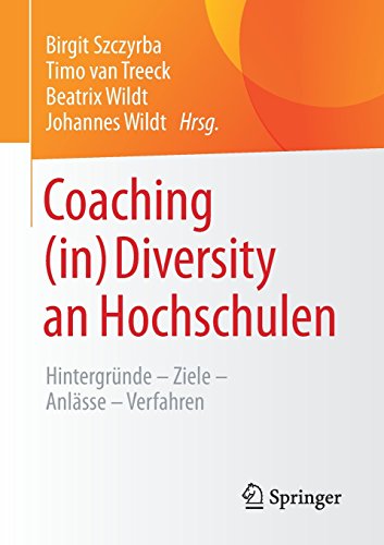 Coaching (in) Diversity an Hochschulen: Hintergründe - Ziele - Anlässe - Verfahren