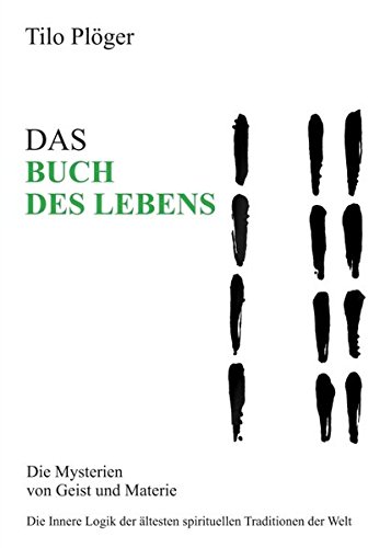 DAS BUCH DES LEBENS: Die Mysterien von Geist und Materie