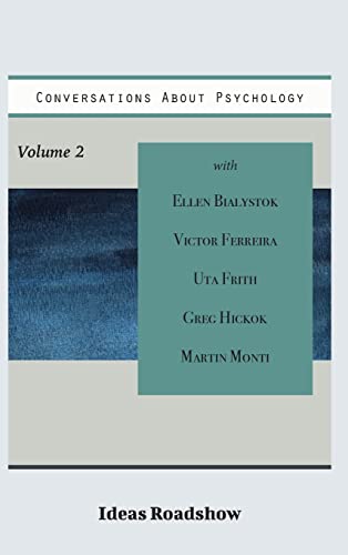 Conversations About Psychology, Volume 2 (Ideas Roadshow Collections)
