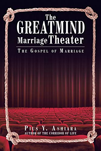 The GreatMIND Marriage Theater: The Gospel of Marriage