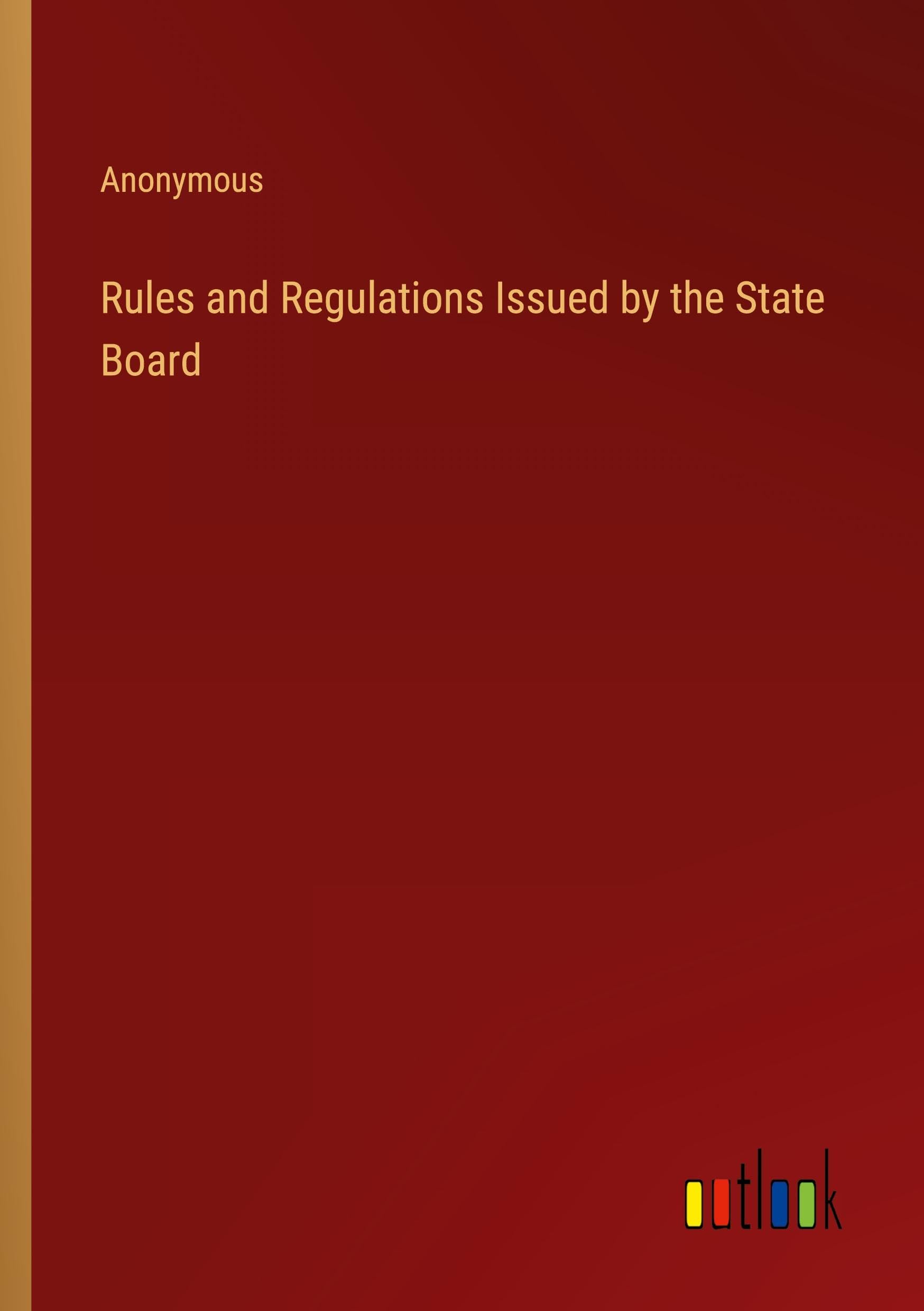 Rules and Regulations Issued by the State Board
