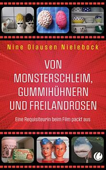Von Monsterschleim, Gummihühnern und Freilandrosen: Eine Requisiteurin beim Film packt aus