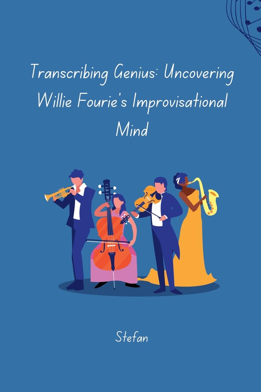 Transcribing Genius: Uncovering Willie Fourie's Improvisational Mind: DE