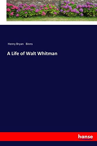 A Life of Walt Whitman