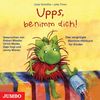 Upps, benimm dich! CD: Das vergnügte BenimmHörbuch für Kinder