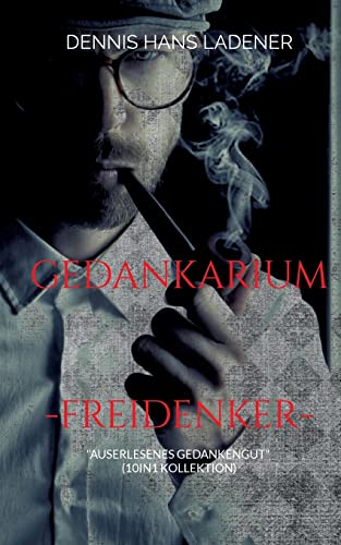 Gedankarium: Auserlesenes Gedankengut (10in1 Kollektion)
