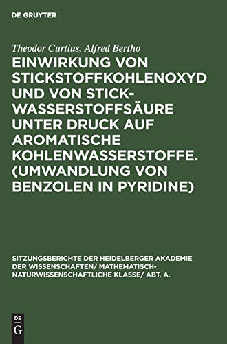 Einwirkung von Stickstoffkohlenoxyd und von Stickwasserstoffsäure unter Druck auf aromatische Kohlenwasserstoffe. (Umwandlung von Benzolen in ... Wissenschaften, 1925, 8, Band 2)