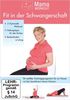 MamaWorkout - Fit in der Schwangerschaft (mit Tipps für Rücken u. Beckenboden // rezensiert vom Hebammenforum!)