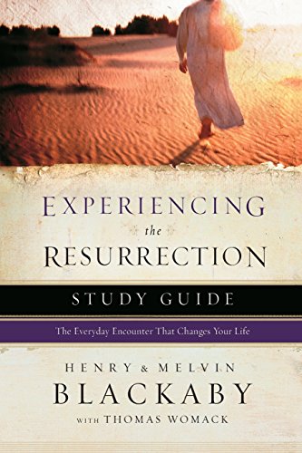 Experiencing the Resurrection Study Guide: The Everyday Encounter That Changes Your Life