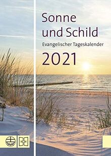 Sonne und Schild 2021: Evangelischer Tageskalender 2021