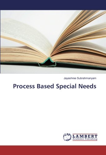 Process Based Special Needs