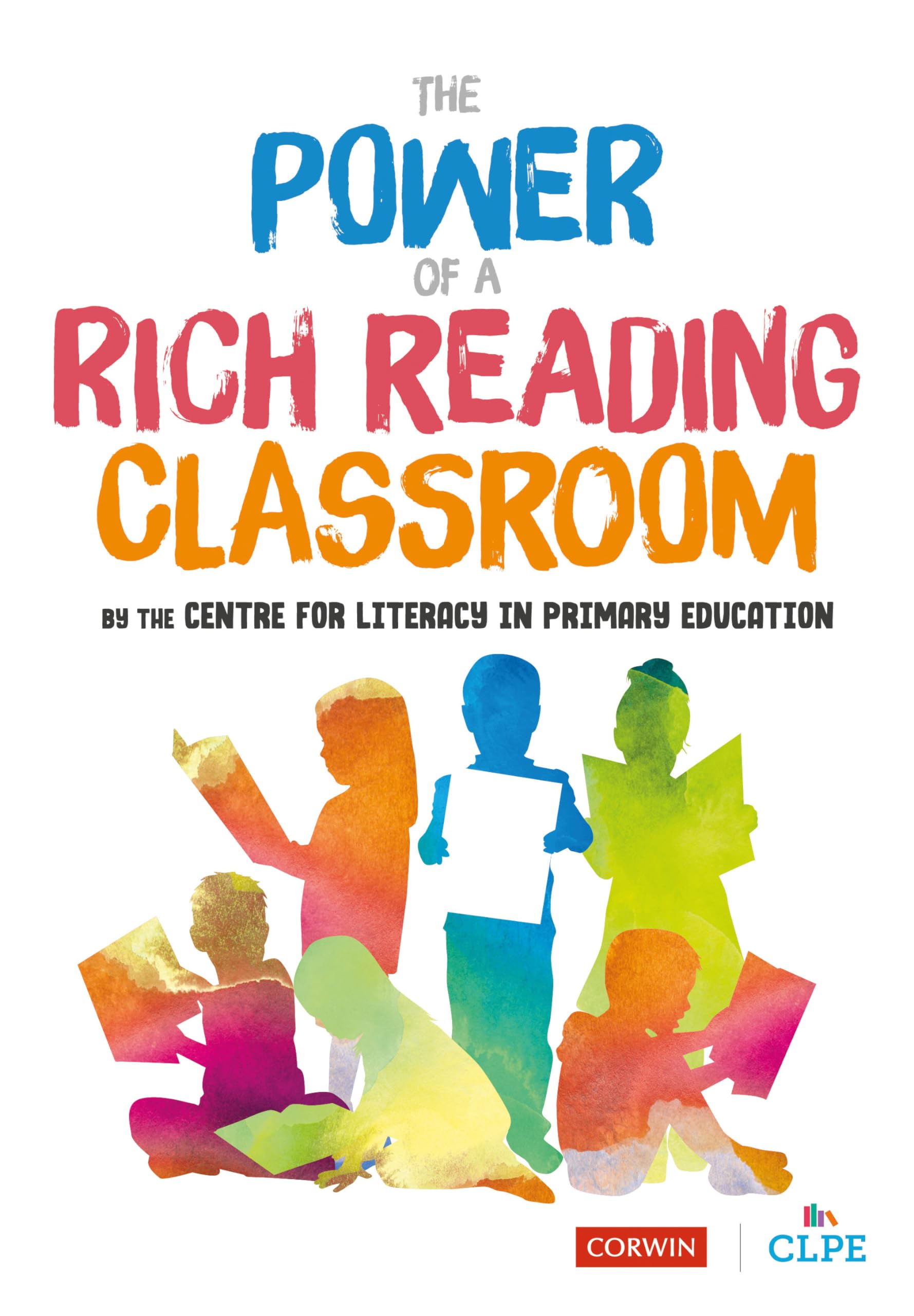 The Power of a Rich Reading Classroom (Cwl)