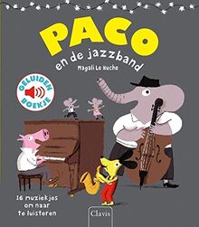 Paco en de jazzband: en de jazzband (geluidenboekje) (Geluidenboekjes)