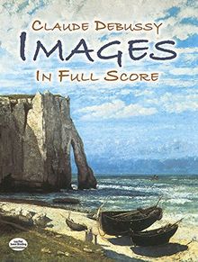 Images (Full Score) (Dover Orchestral Scores)