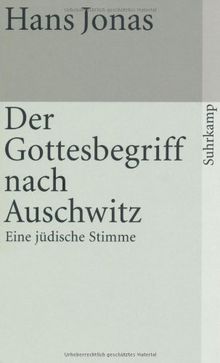 Der Gottesbegriff nach Auschwitz: Eine jüdische Stimme (suhrkamp taschenbuch)