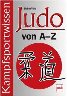 Judo von A-Z: Kampfsportwissen