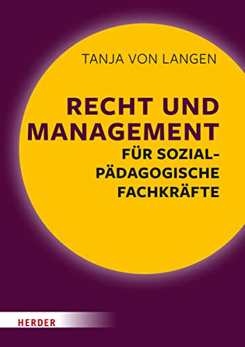 Langen, Tanja von: Recht und Management für sozialpädagogische Fachkräfte