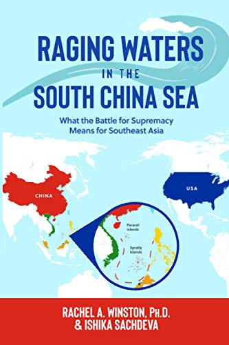 Raging Waters in the South China Sea: What the Battle for Supremacy Means for Southeast Asia