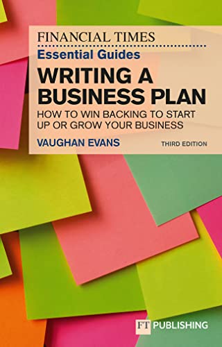 The Financial Times Essential Guide to Writing a Business Plan How to Win Backing to Start Up or Grow Your Business - Vaughan Evans Kartoniert (TB)