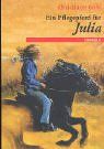 Ein Pflegepferd für Julia: Ab 10 Jahre